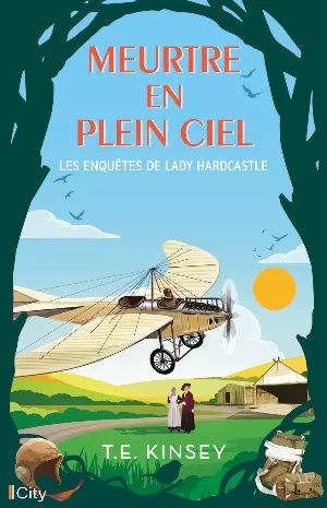 T. E. Kinsey – Les Enquêtes de lady Hardcastle, Tome 7 : Meurtre en plein ciel